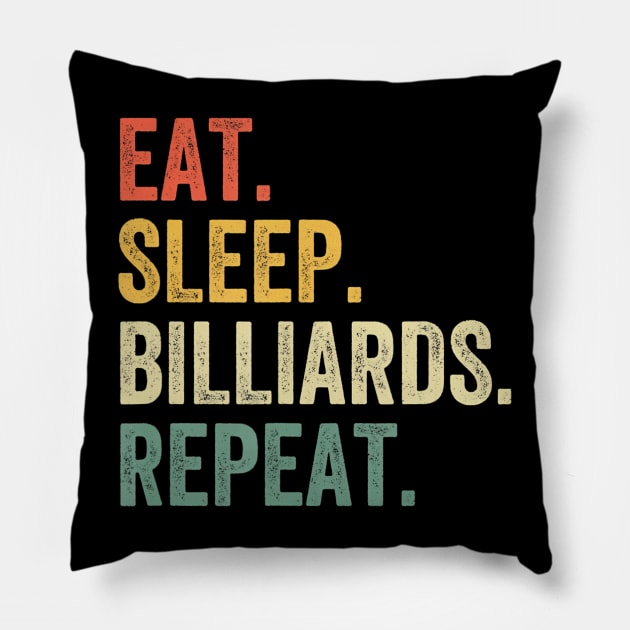 Eat Sleep Billiards Repeat Funny Pool Player Vintage Pillow by mccloysitarh