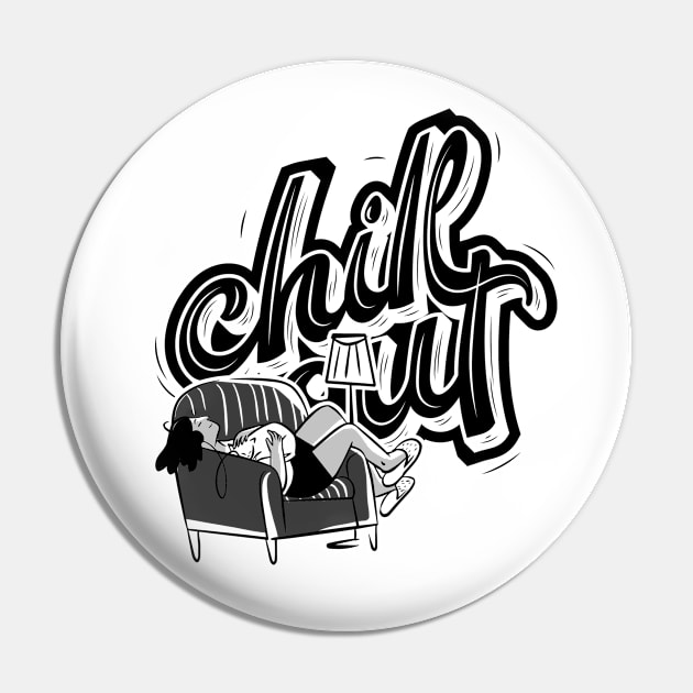 Chill Out Relax Pin by ThyShirtProject - Affiliate