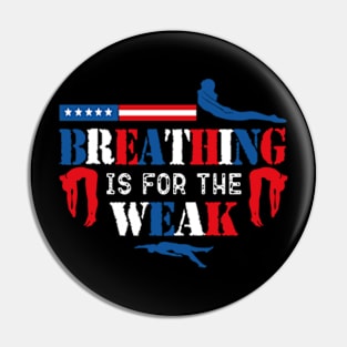 Swimmer - Breathing is for the weak Pin