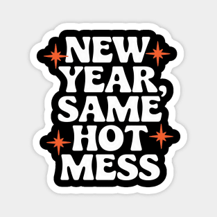 New Year, Same Hot Mess Magnet