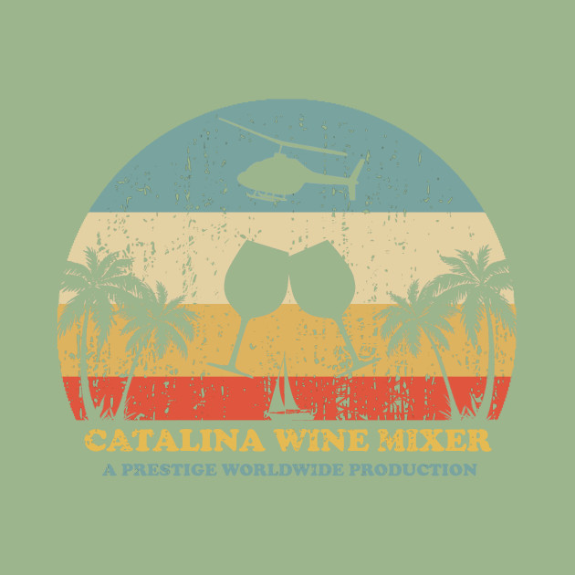 Step Brothers Catalina Wine Mixer - Catalina Wine Mixer - Tank Top