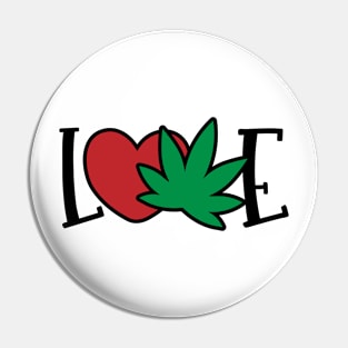 Love Weed Pin