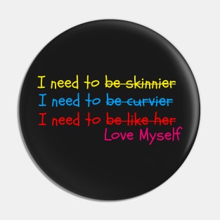 Self-love acceptance quote: I need to love myself Pin