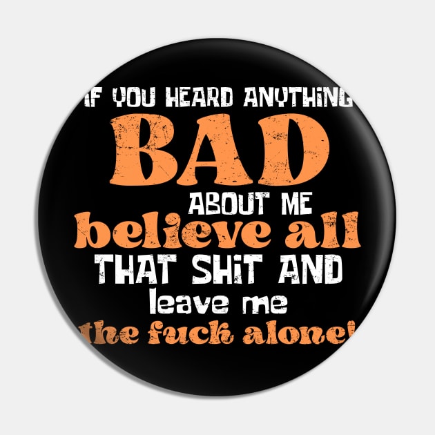 Leave me the fuck alone! Pin by Capricornus Graphics