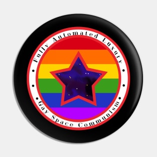 Gay Space Communism Pin