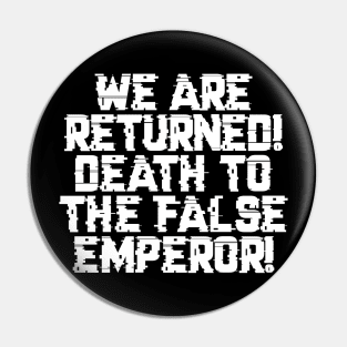 False Emperor Warcry - Marines Battle Cry Pin