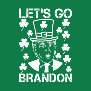 Let's Go Brandon Shirt, Funny Trump, Love Trump, St. Patrick Day Tee, Republican, Shamrock, St Pattys Day T-Shirt