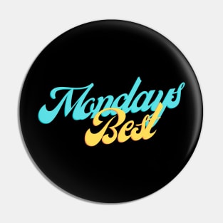 Mondays Best (Blue and yellow script) Pin