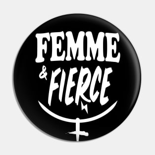 Femme & Fierce Pin