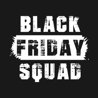 Black Friday Squad T-Shirt