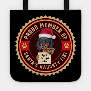 Funny Doxie Dog on cute Dachshund Proud Member of Santa's Naughty List Tote