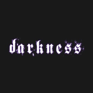 darkness T-Shirt