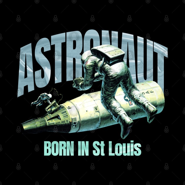 Astronaut Born In St Louis by terilittleberids