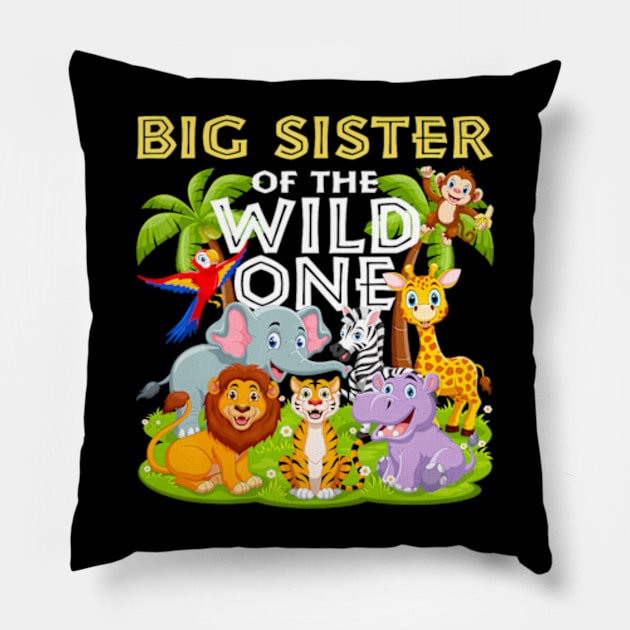 Big Sister Of The Wild One Birthday Zoo Animal Jungle Pillow by Eduardo