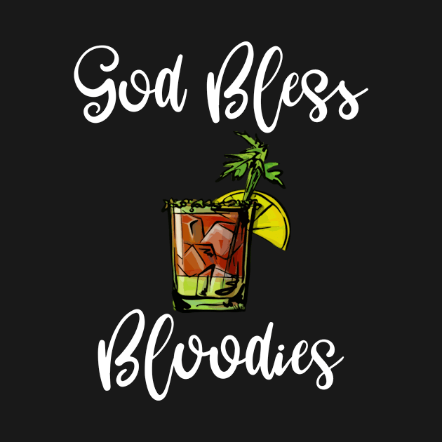 Bloody Mary God Bless Bloodies by MisterMash