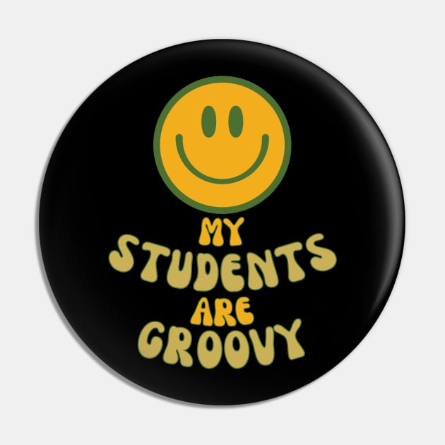 My students are groovy Pin by Lili's Designs