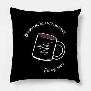 One Black Coffee Pillow