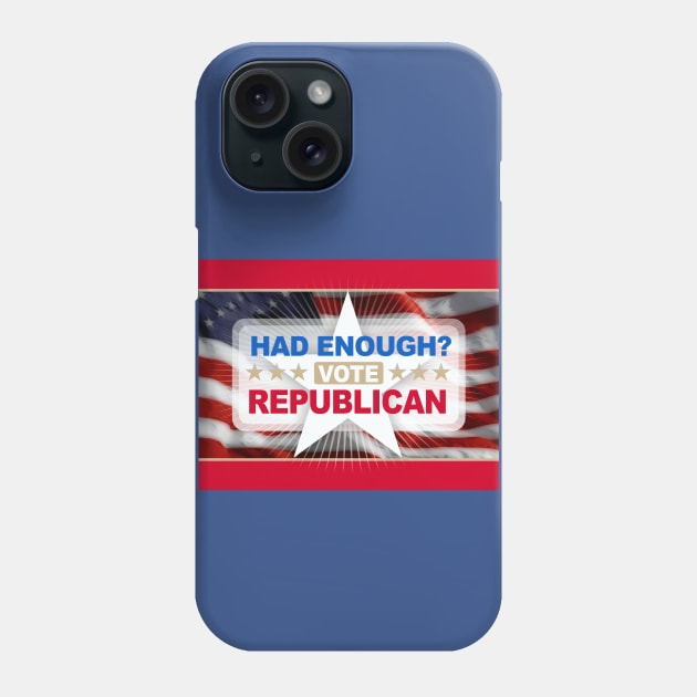 Had Enough Vote Republican Phone Case by Dale Preston Design