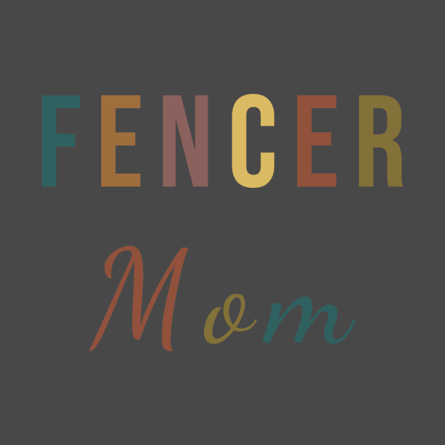 Fencer mom by Apollo Beach Tees