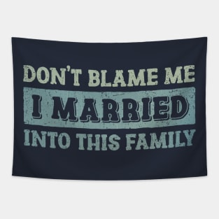 Don't Blame Me Tapestry