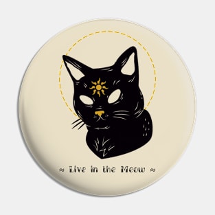 Live in the Meow Pin
