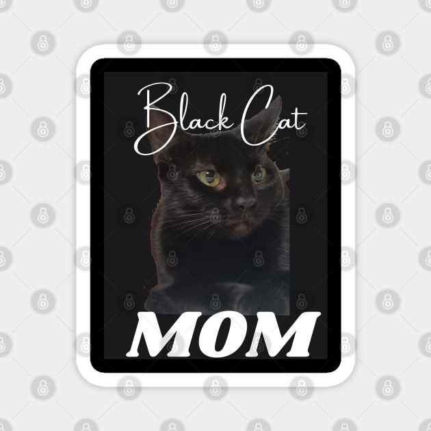 Black Cat Mom Magnet by Da Cats Meow