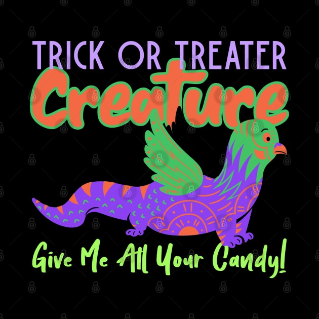 ”Trick Or Treater Creature- Give Me All Your Candy!” Colorful Creature With Wings by Tickle Shark Designs