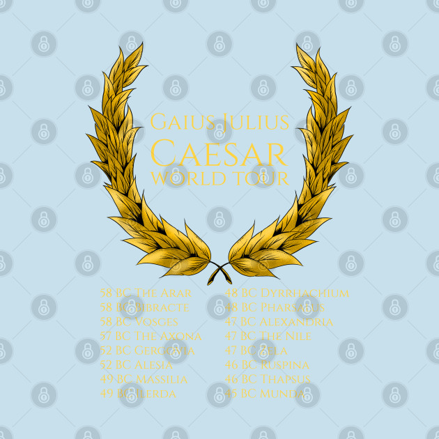 Disover Gaius Julius Caesar World Tour Roman History - Julius Caesar - T-Shirt