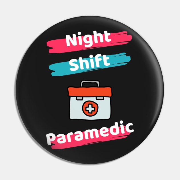 Night Shift Paramedic Pin by Famgift