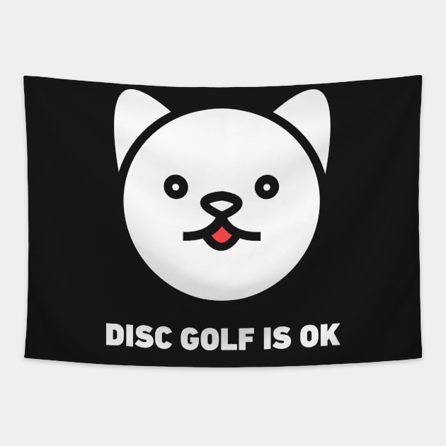 Disc Golf Is OK | Weird Cat Tapestry by MeatMan