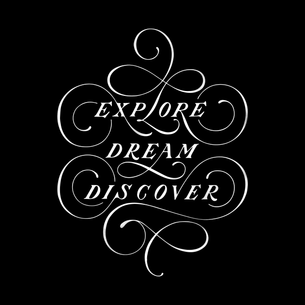 Explore Dream Discover (black) by noviajonatan