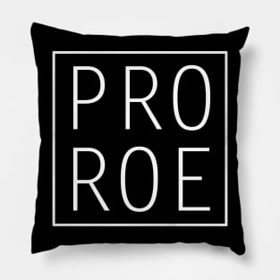 Pro Roe 1973 Pillow