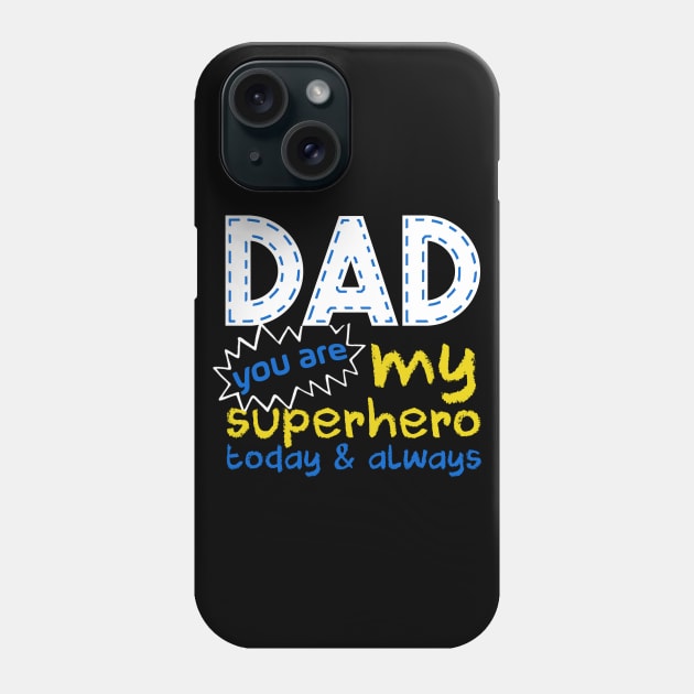 Fathers Day Dad You Are My Favorite Superhero Phone Case by nhatvv