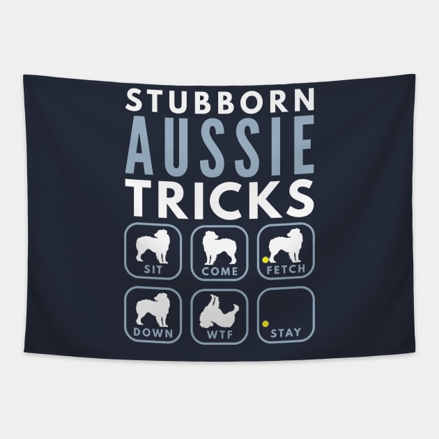 Stubborn Australian Shepherd Tricks - Dog Training Tapestry by DoggyStyles