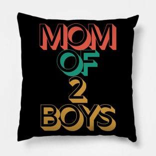 Mom of 2 Boys Pillow