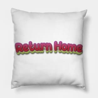 Return Home (Nina Simone) Pillow