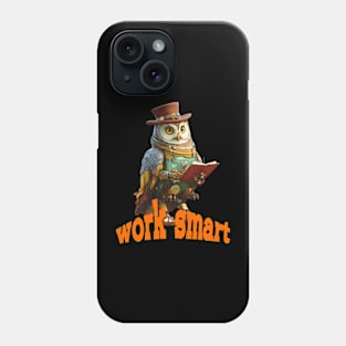 work smart Phone Case