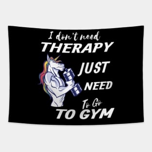 I Don t Need Therapy Gym Unicorn Tapestry