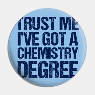 Funny Chemistry Graduation Pin