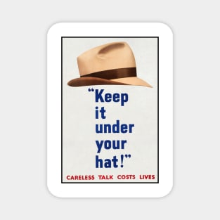 Keep It Under Your Hat (WW2 Defence Poster) Magnet