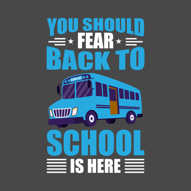 Fear the back to school season by Irishtyrant Designs