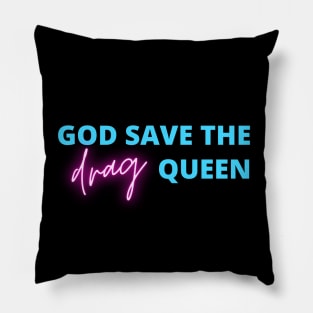 God save the drag queen Pillow