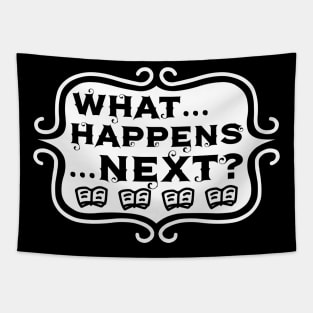 What ... Happens ... Next? - Vintage Reading and Writing Typography Tapestry