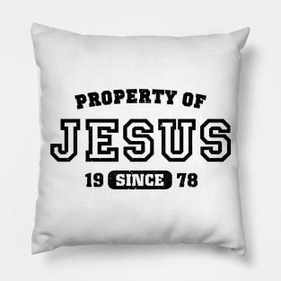 Property of Jesus since 1978 Pillow