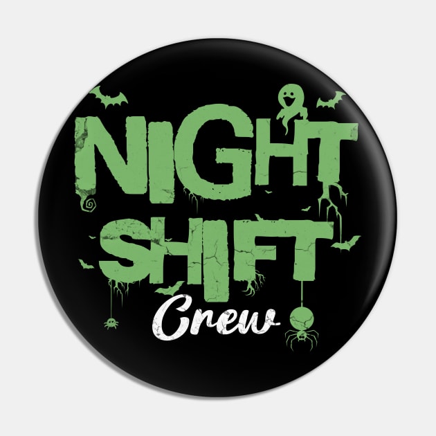 Night Shift Crew Halloween Pin by BankaiChu