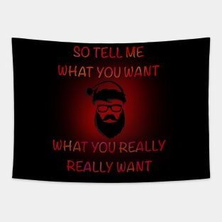 So Tell Me What You Really Really Want - Christmas collection Tapestry