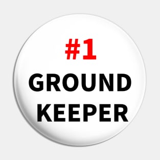 number one groundkeeper Pin