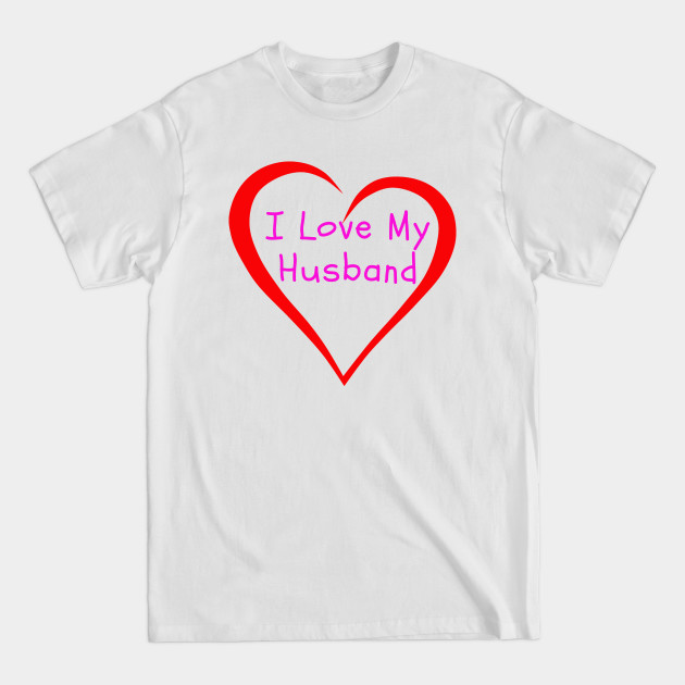 Disover I Love My Husband Valentines Heart design - I Love My Husband - T-Shirt