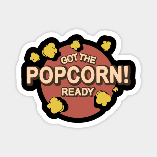 Got The Popcorn Ready Eating - Vintage Magnet