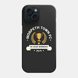 Morpeth Town FC Inspired - FA Vase Winners 2016 Phone Case